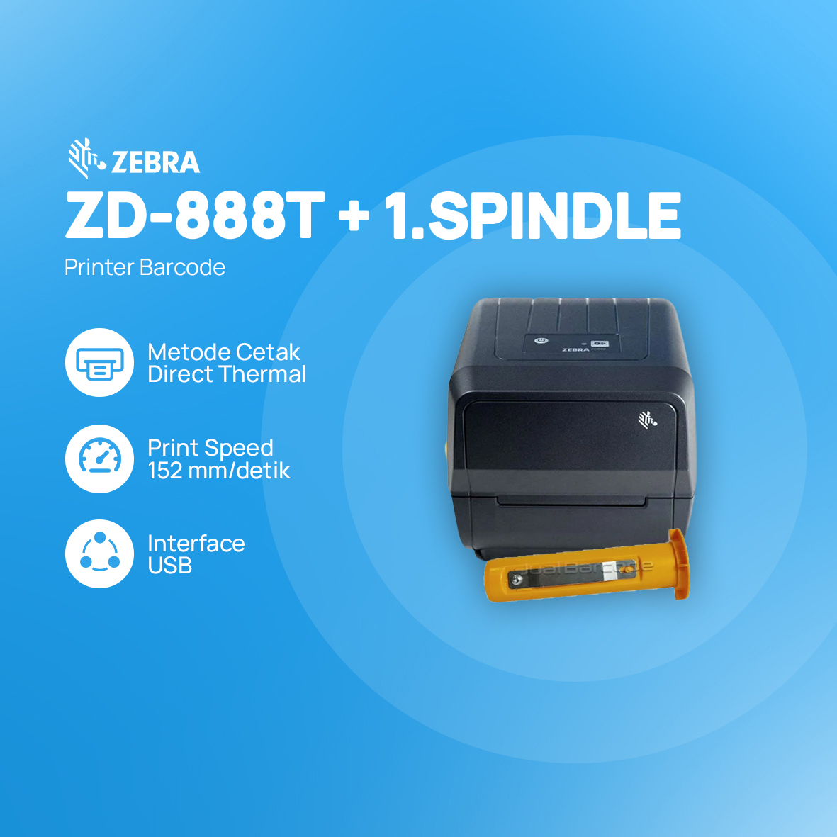 Printer Barcode Zebra ZD 888T + 1SPINDEL